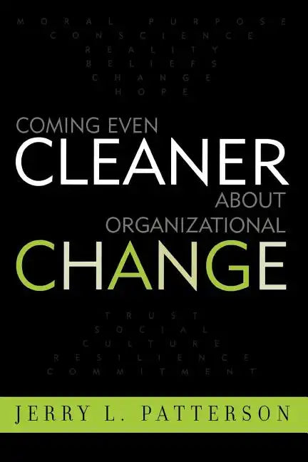 Coming Even Cleaner About Organizational Change - Paperback