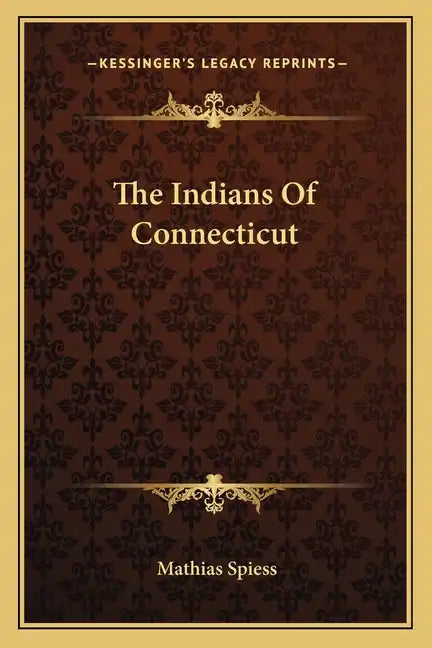 The Indians of Connecticut - Paperback