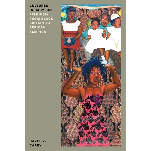 Cultures in Babylon: Feminism from Black Britain to African America - Paperback