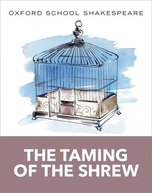 The Taming of the Shrew: Oxford School Shakespeare - Paperback