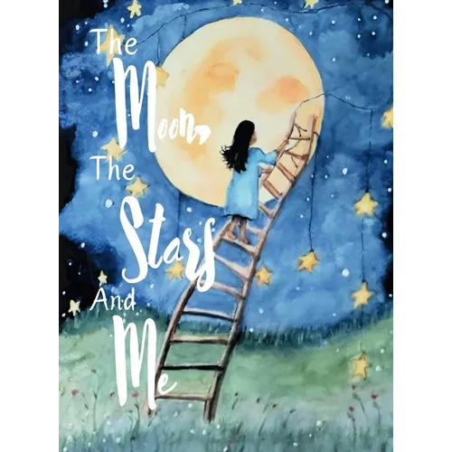 The Moon, The Stars and Me - Hardcover