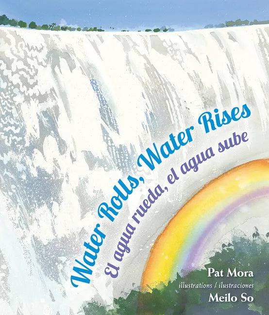 Water Rolls, Water Rises/El Agua Rueda, el Agua Sube - Paperback