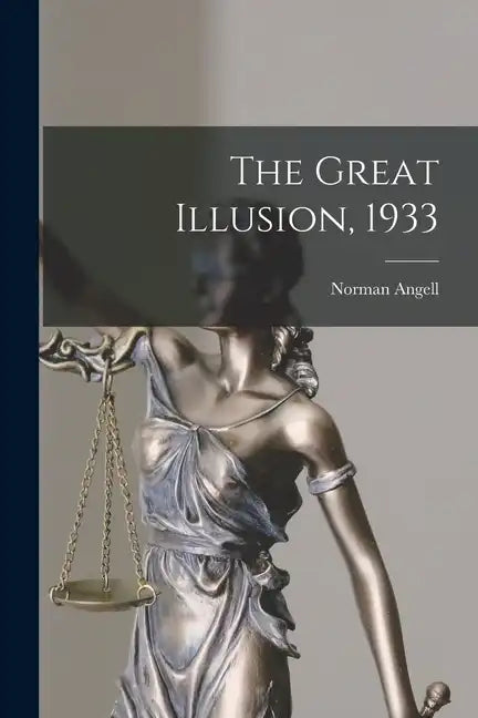 The Great Illusion, 1933 - Paperback