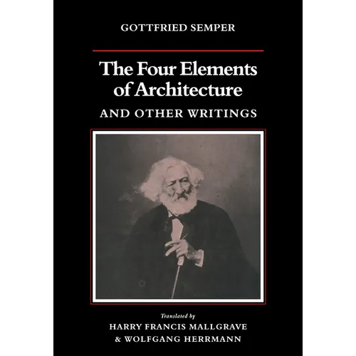 The Four Elements of Architecture and Other Writings - Paperback