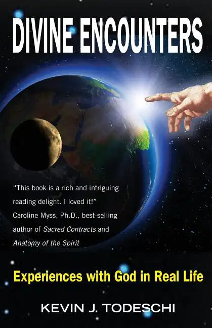 Divine Encounters: Experiences with God in Real Life - Paperback