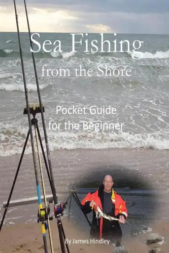 Sea Fishing from the Shore - Pocket Guide for the Beginner - Paperback