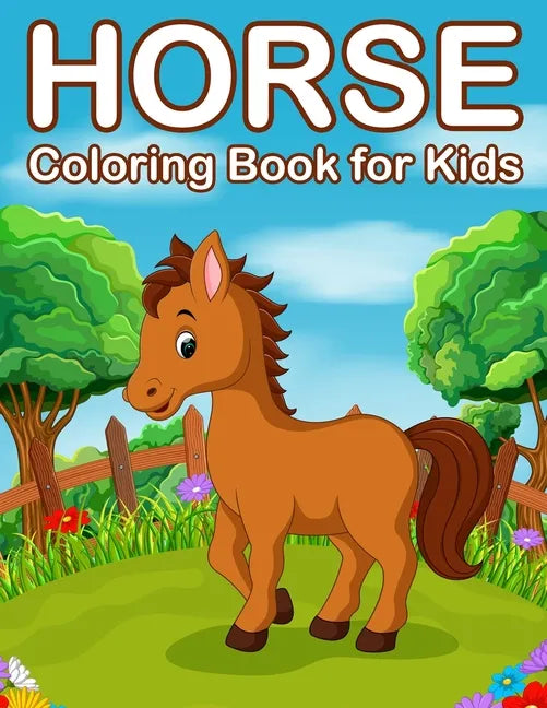 Horses Coloring Book for Kids: Jumbo Horse and Pony Coloring Book for Kids Ages 4-8 - Paperback