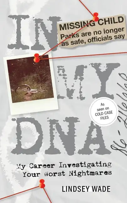 In My DNA: My Career Investigating Your Worst Nightmares - Paperback