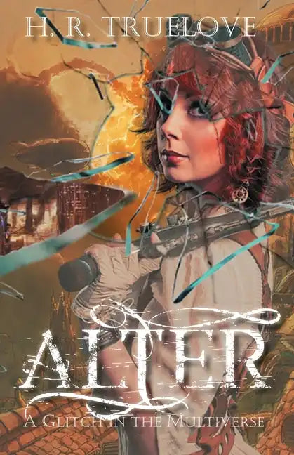 Alter: A Glitch in the Multiverse - Paperback
