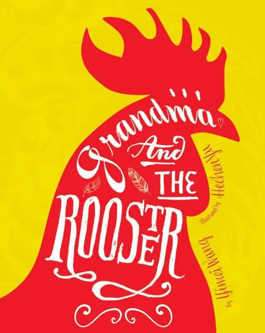 Grandma and the Rooster - Hardcover