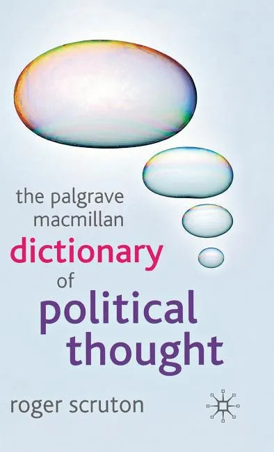 The Palgrave MacMillan Dictionary of Political Thought - Hardcover