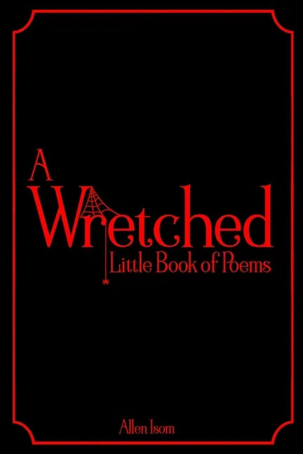 A Wretched Little Book of Poems - Paperback