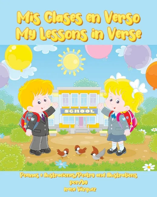 Mis Clases en Verso: My Lessons In Verse - Paperback