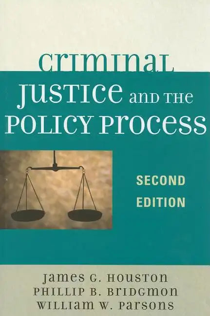 Criminal Justice and the Policy Process - Paperback