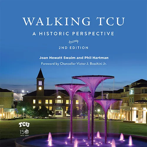 Walking Tcu: A Historic Perspective - Hardcover