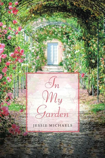 In My Garden: Life in Poetry - Paperback