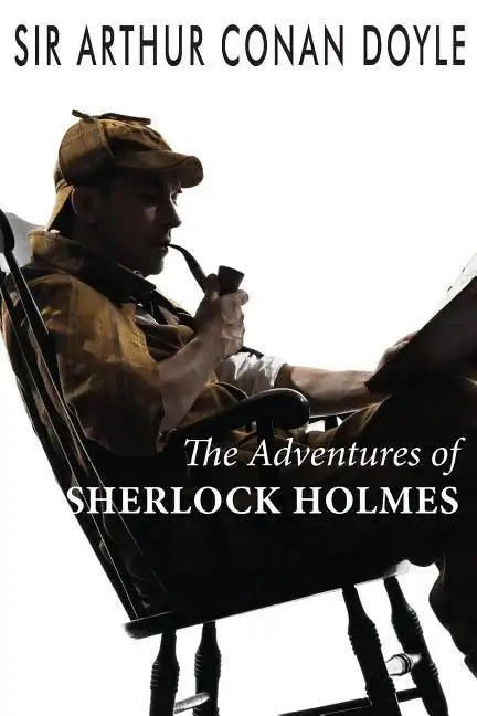 The Adventures of Sherlock Holmes - Paperback