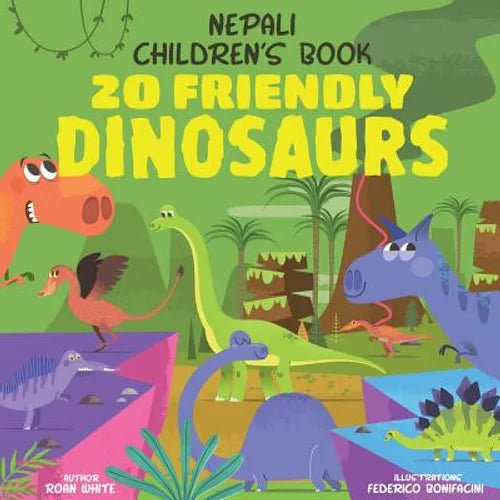 Nepali Children's Book: 20 Friendly Dinosaurs - Paperback