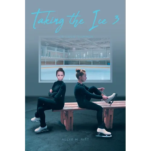 Taking the Ice 3: Ice Cold Summer - Paperback