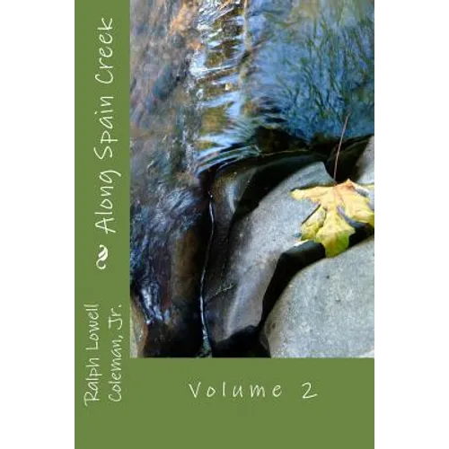 Along Spain Creek: Volume 2 - Paperback