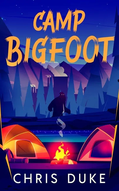 Camp Bigfoot - Paperback
