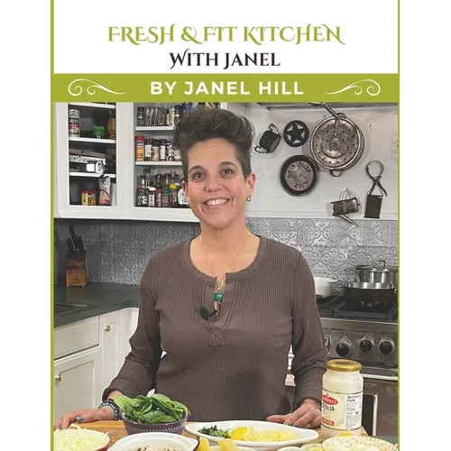 Fresh & Fit Kitchen with Janel - Paperback