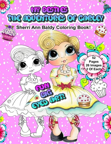My Besties The Adventures of Carley Sherri Ann Baldy Coloring Book - Paperback