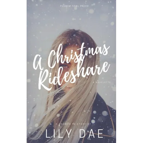 A Christmas Rideshare: A Novelette - Paperback
