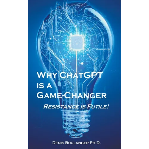 Why ChatGPT is a Game-Changer - Paperback