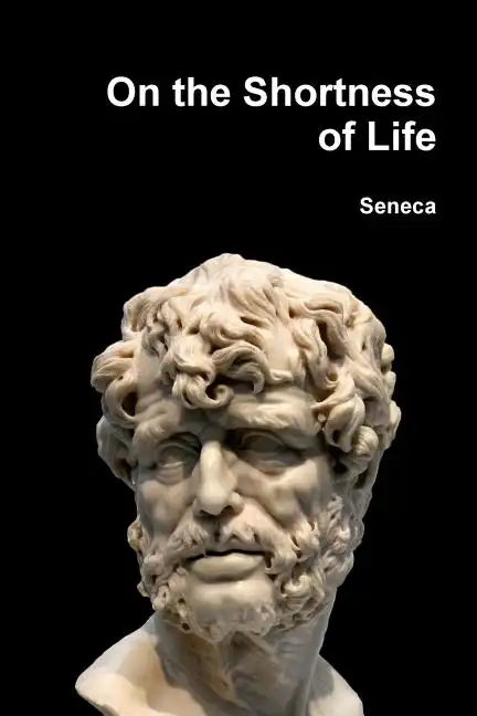 On the Shortness of Life - Paperback