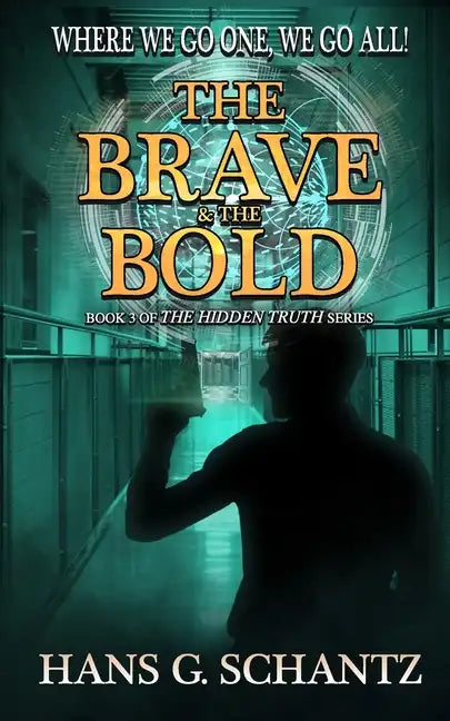 The Brave and the Bold: Book 3 of The Hidden Truth - Paperback