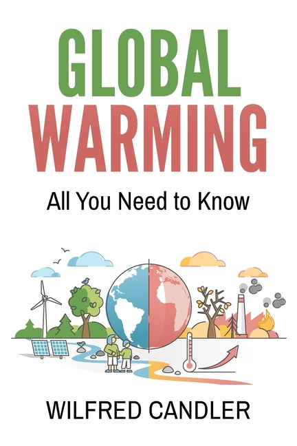 Global Warming: All You Need To Know - Paperback