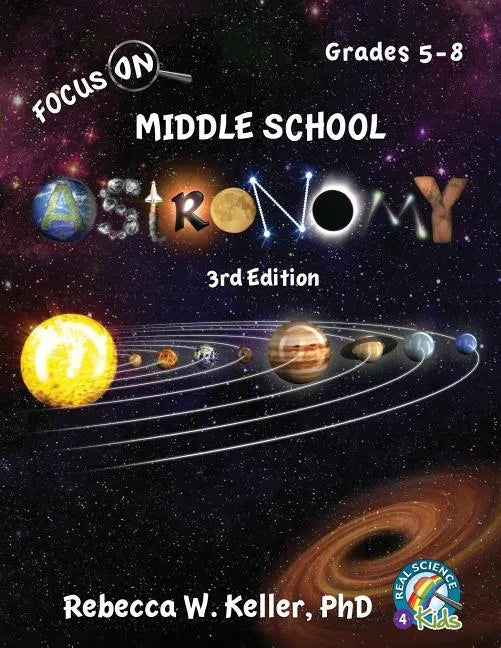 Focus On Middle School Astronomy Student Textbook 3rd Edition - Paperback