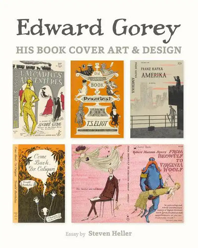 Edward Gorey: His Book Cover Art & Design - Hardcover