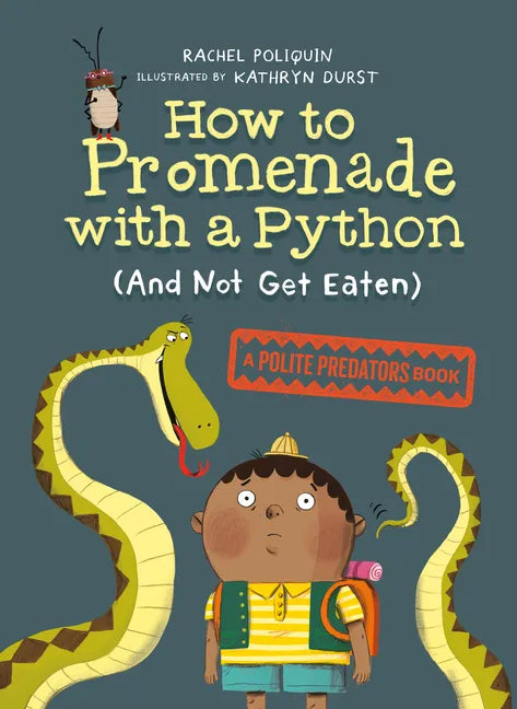 How to Promenade with a Python (and Not Get Eaten) - Paperback