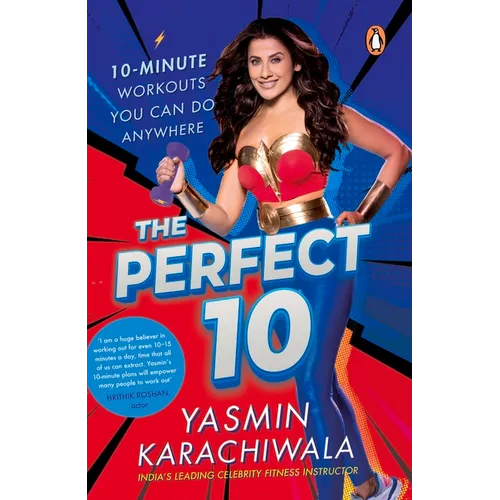Perfect 10: 10-Minute Workouts You Can Do Anywhere - Paperback