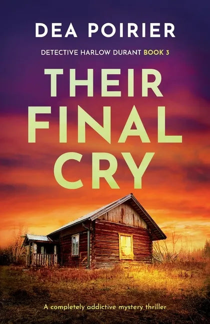 Their Final Cry: A completely addictive mystery thriller - Paperback