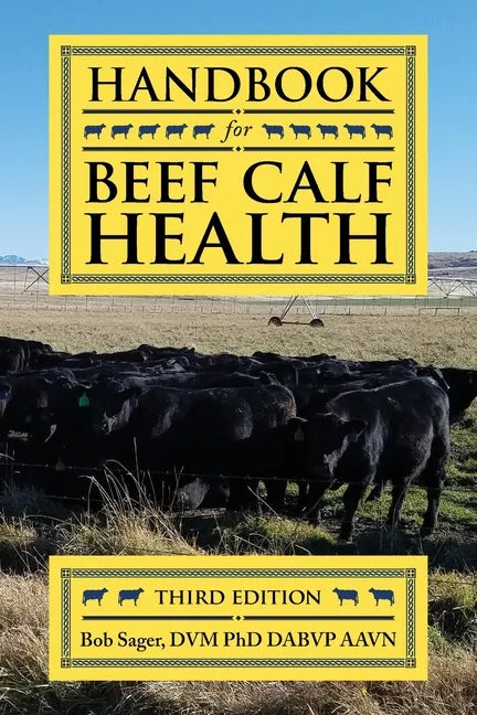 Handbook for Beef Calf Health - Paperback