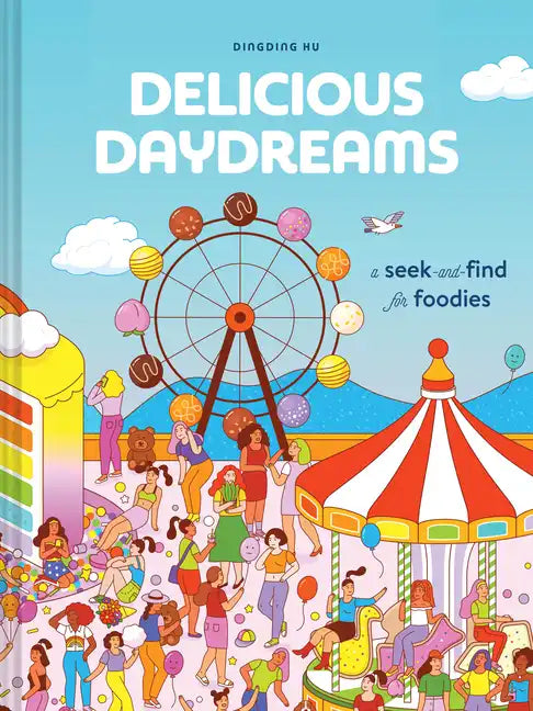Delicious Daydreams: A Seek-And-Find for Foodies - Paperback