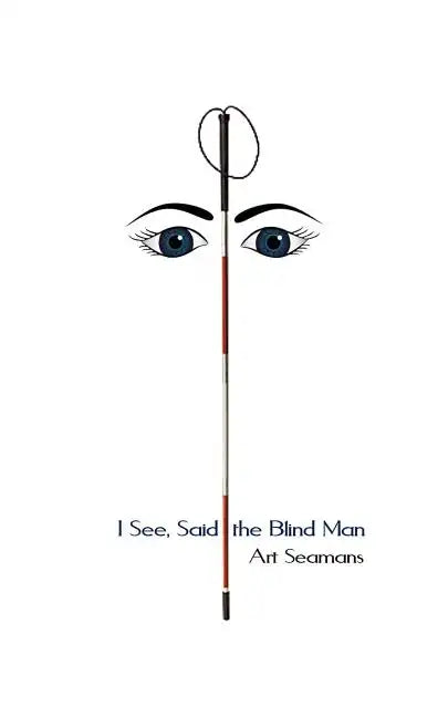 I See, Said the Blind Man - Paperback