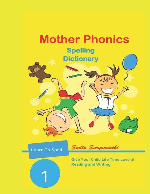 Mother Phonics Spelling Dictionary: Vocabulary Builder - Paperback