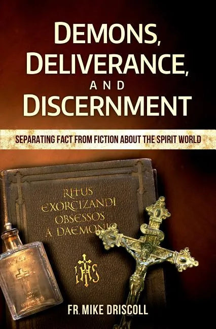 Demons, Deliverance, and Disce - Paperback