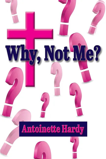 Why, Not Me? Why Me! - Paperback