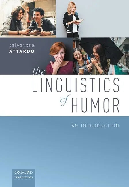 The Linguistics of Humor: An Introduction - Paperback