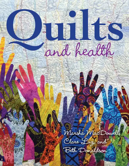 Quilts and Health - Hardcover