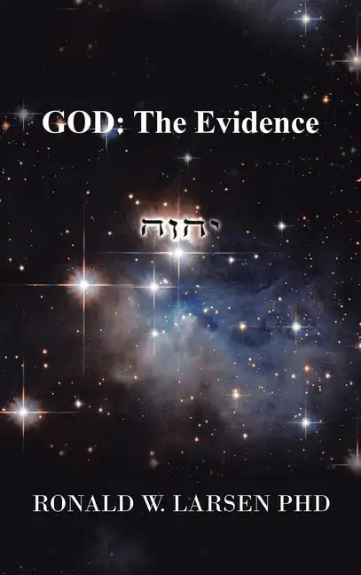God: the Evidence - Hardcover