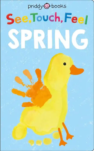 See, Touch, Feel: Spring - Board Book