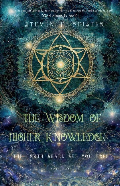 The Wisdom of Higher Knowledge - Paperback