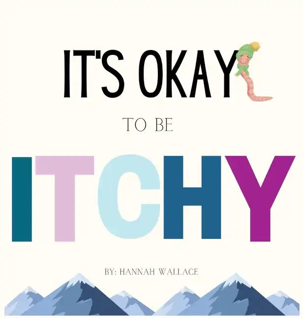 It's Okay to be Itchy - Hardcover