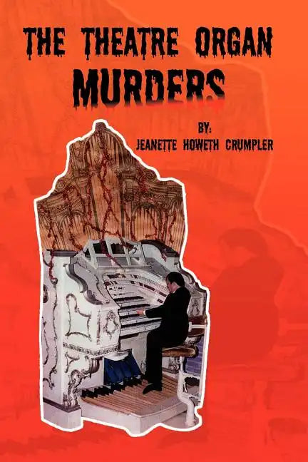 The Theatre Organ Murders - Paperback